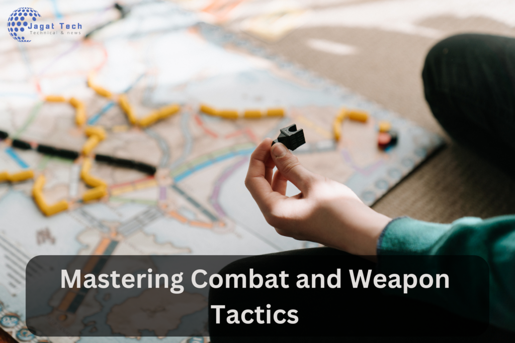 Mastering Combat and Weapon Tactics