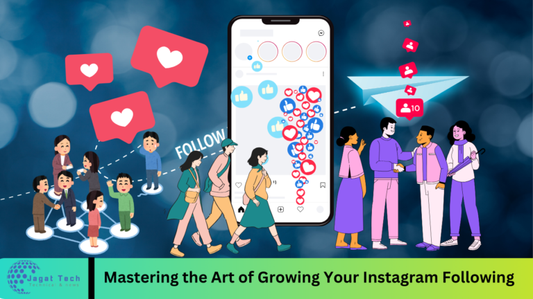 Mastering the Art of Growing Your Instagram Following