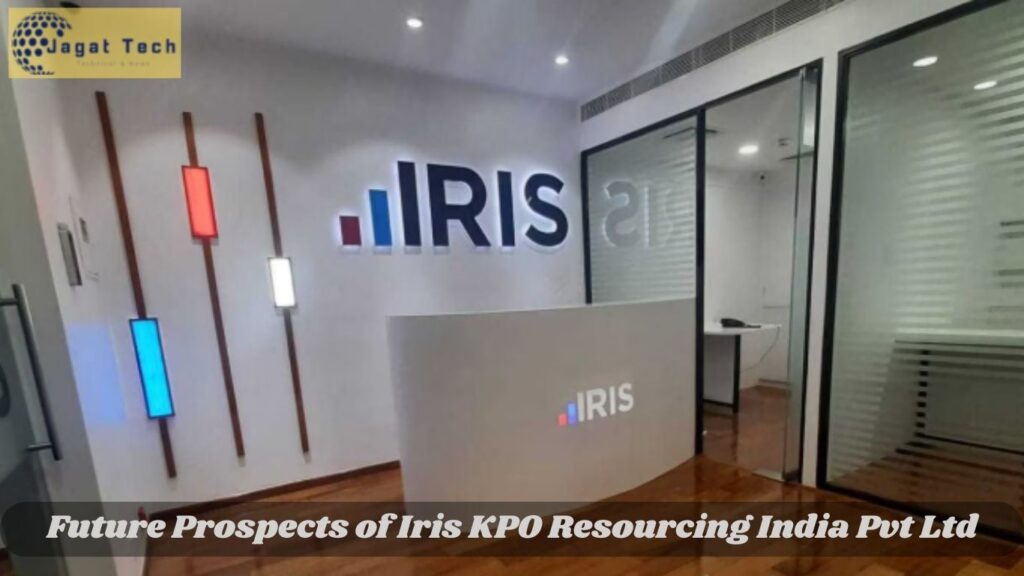 Future Prospects of Iris KPO Resourcing India Pvt Ltd