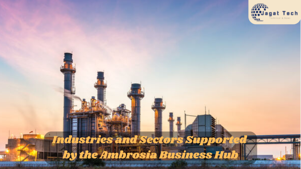 Industries and Sectors Supported by the Ambrosia Business Hub