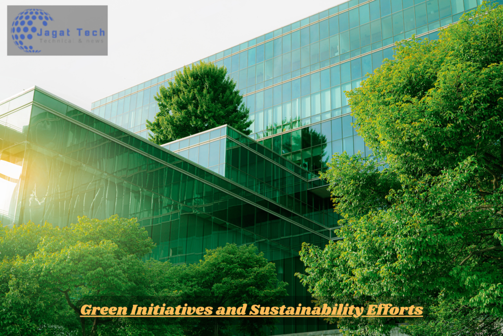 Green Initiatives and Sustainability Efforts