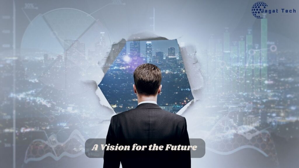 A Vision for the Future