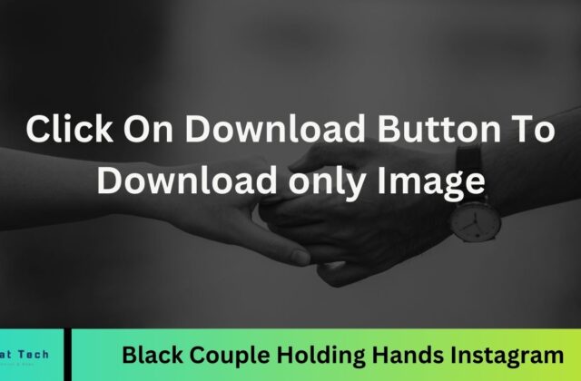 Black Couple Holding Hands Instagram