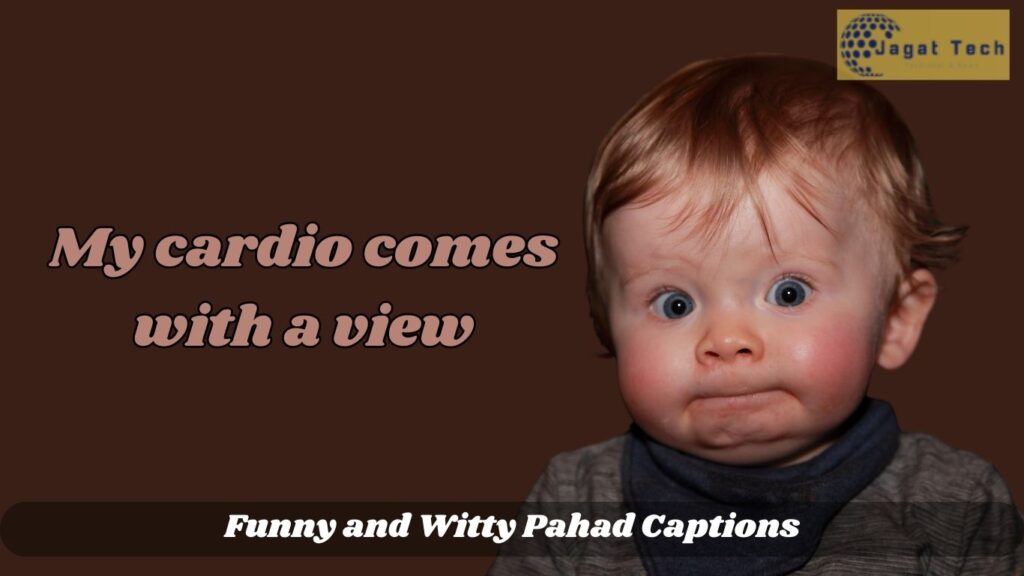 Funny and Witty Pahad Captions