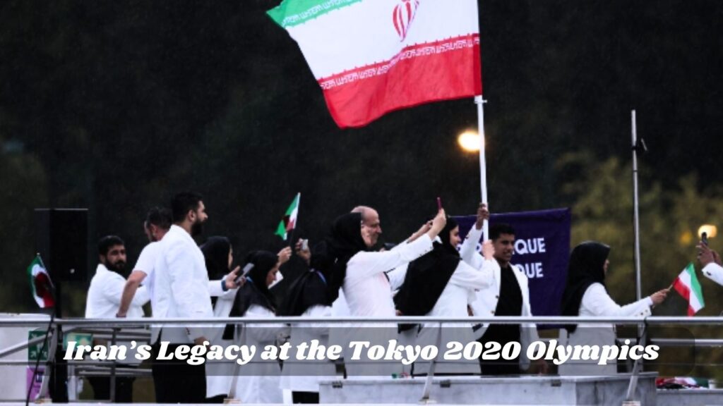 Iran’s Legacy at the Tokyo 2020 Olympics