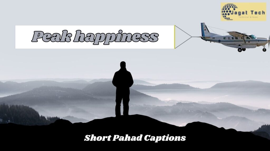 Short Pahad Captions