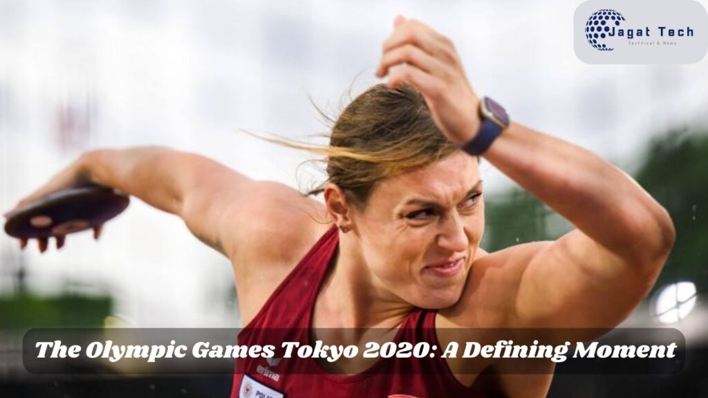 The Olympic Games Tokyo 2020: A Defining Moment