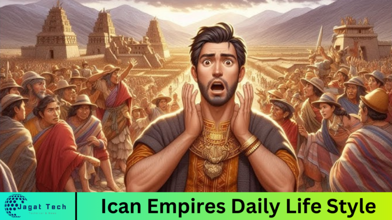 Ican Empires Daily Life Style