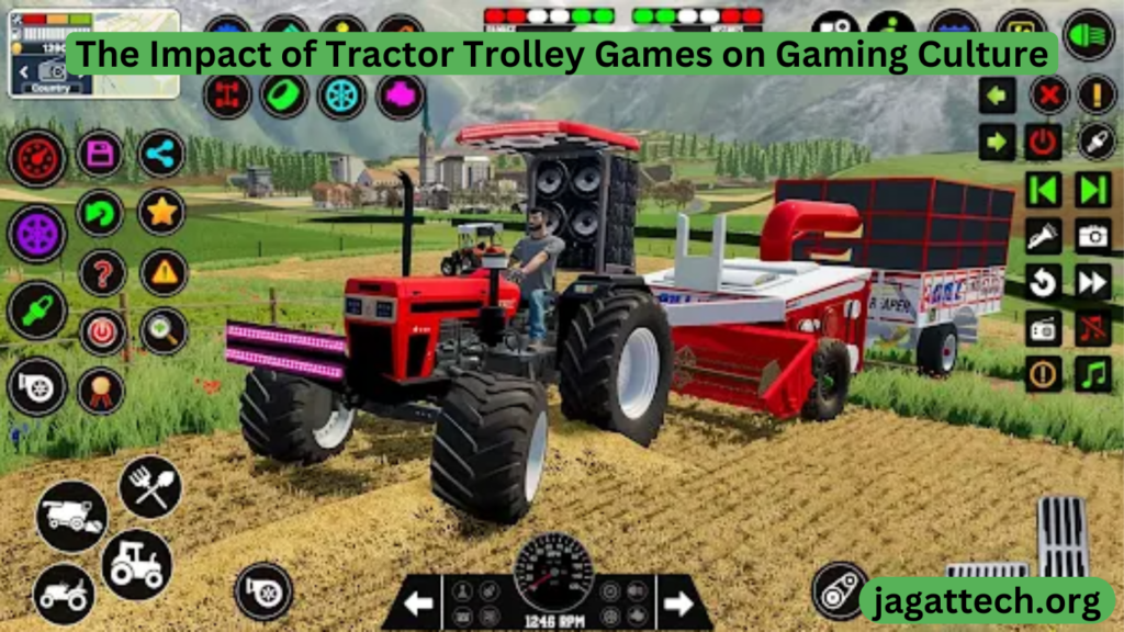 The Impact of Tractor Trolley Games on Gaming Culture